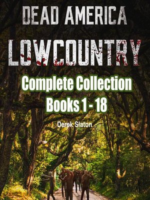 cover image of Dead America--Lowcountry Complete Collection Books 1-18